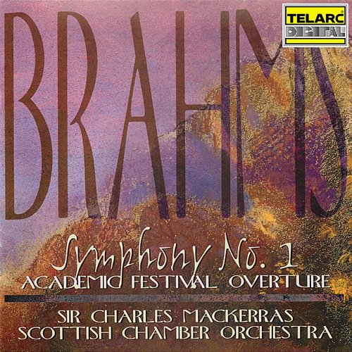 Brahms: Symphony No. 1 in C Minor, Op. 68 & Academic Festival Overture, Op. 80 Sir Charles Mackerras, Scottish Chamber Orchestra