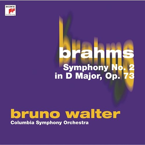 Brahms: Symphony No. 2 in D Major, Op. 73 Bruno Walter