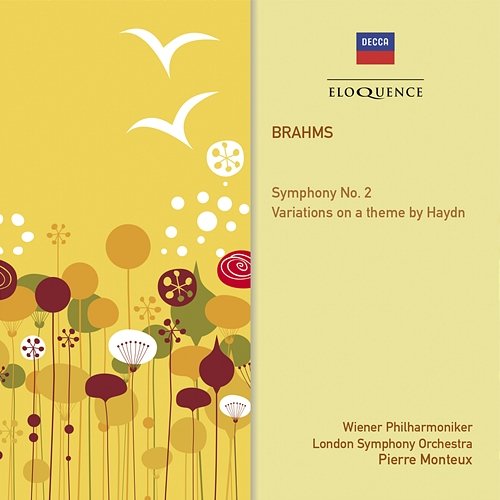 Brahms: Symphony No. 2; Variations On A Theme By Haydn Pierre Monteux, Wiener Philharmoniker, London Symphony Orchestra