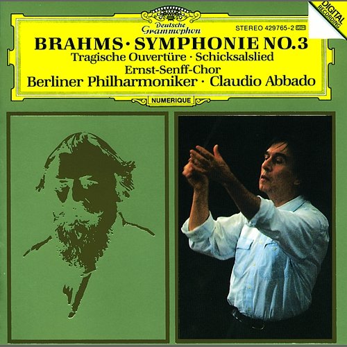 Brahms: Symphony No.3; Tragic Overture; Song of Destiny Berliner Philharmoniker, Claudio Abbado, Ernst Senff Chor, Ernst Senff