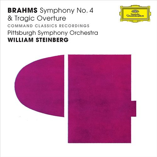 Brahms: Symphony No. 4 & Tragic Ouverture Pittsburgh Symphony Orchestra, William Steinberg