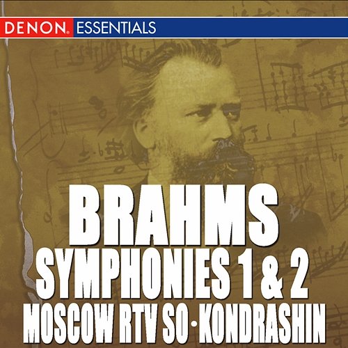 Brahms: Symphony Nos. 1 & 2 Kirill Kondrashin, Moscow RTV Symphony Orchestra