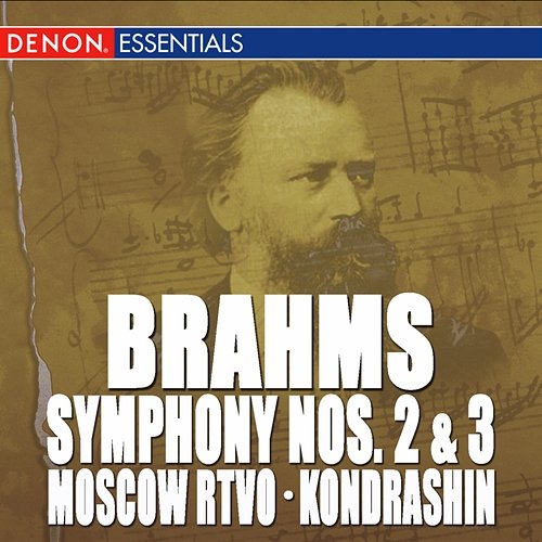 Brahms: Symphony Nos. 2 & 3 Kirill Kondrashin, Moscow RTV Symphony Orchestra