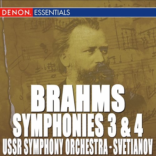 Brahms: Symphony Nos. 3 & 4 USSR State Symphony Orchestra feat. Yevgeny Svetlanov