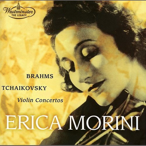 Brahms / Tchaikovsky: Violin Concertos Erica Morini, Royal Philharmonic Orchestra, Arthur Rodzinski