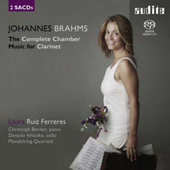 Brahms: The Complete Chamber Music For Clarinet Audite