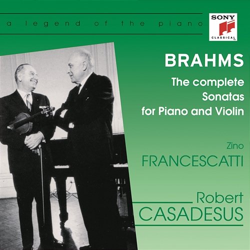 Brahms: The Complete Violin Sonatas Zino Francescatti