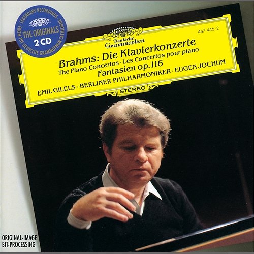 Brahms: The Piano Concertos; Fantasias Op.116 Emil Gilels, Berliner Philharmoniker, Eugen Jochum