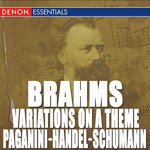 Brahms: Variations on a Theme by Handel, Op. 24 - Variation on a Theme of Paganini, Op. 35 - Variations on a Theme by Robert Schumann, Op. 23 Various Artists