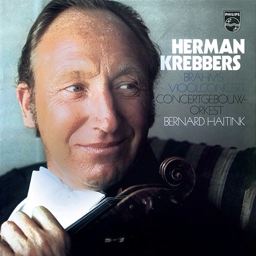 Brahms: Violin Concerto Herman Krebbers, Royal Concertgebouw Orchestra, Bernard Haitink