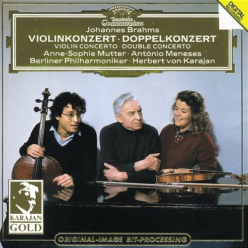 Brahms: Violin Concerto; Double Concerto Anne-Sophie Mutter, Antonio Meneses, Berliner Philharmoniker, Herbert Von Karajan