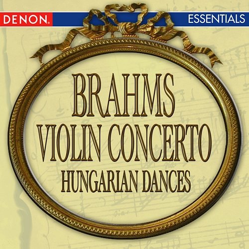Brahms: Violin Concerto - Hungarian Dance Nos. 1 & 2 Various Artists