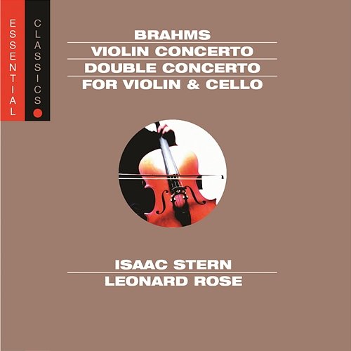 Brahms: Violin Concerto in D Major, Op. 77 & Double Concerto for Violin and Cello in A Minor, Op. 102 Various Artists