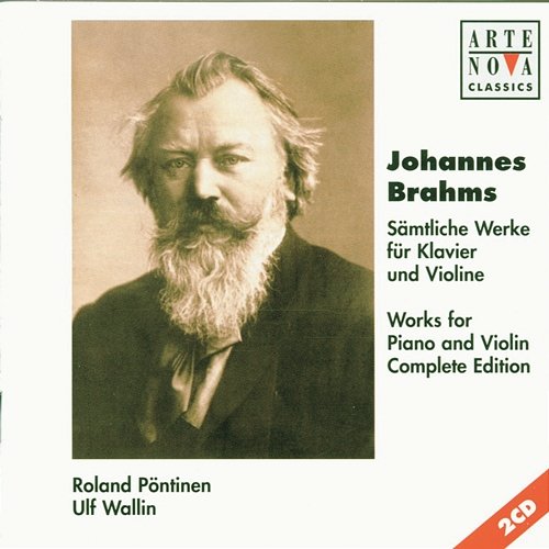 Brahms: Violin & Piano Sonatas - Complete Edition Ulf Wallin & Roland Pöntinen