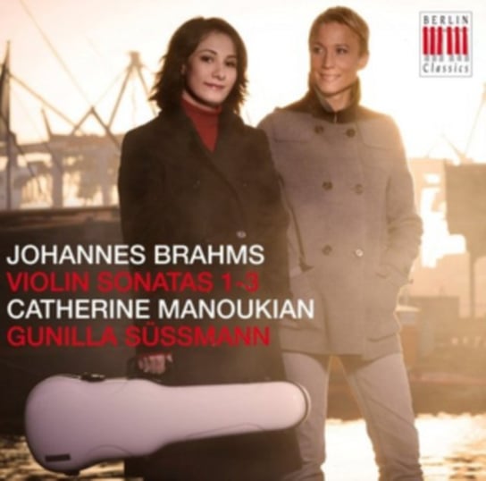 Brahms: Violin Sonatas 1-3 Berlin Classics