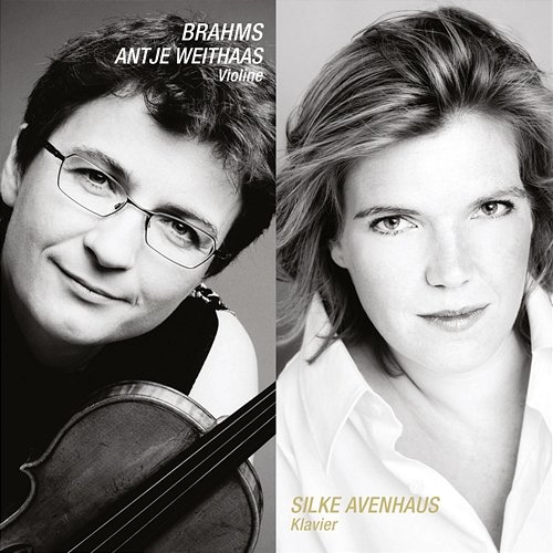Brahms: Violin Sonata No. 1 in G Major, Op. 78: III. Allegro molto moderato - Più moderato Antje Weithaas, Silke Avenhaus