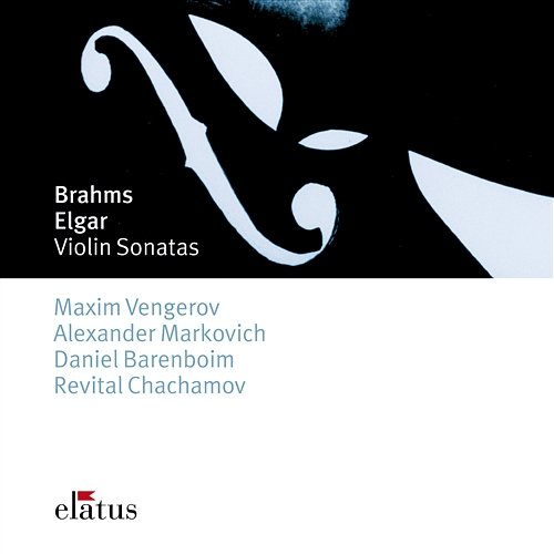Brahms : Violin Sonatas Nos 2 & 3 & Elgar : Violin Sonata in E minor Maxim Vengerov