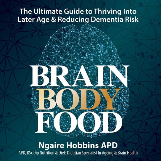 Brain Body Food - audiobook Ngaire Hobbins