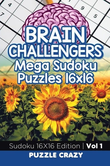 Brain Challengers Mega Sudoku Puzzles 16x16 Vol 1 Puzzle Crazy