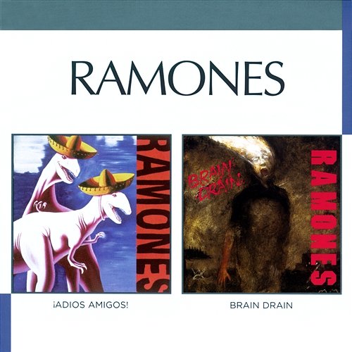 Brain Drain/Adios Amigos The Ramones
