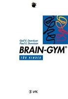 Brain-Gym Dennison Gail E., Dennison Paul E.