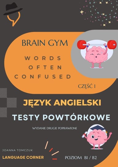 Brain Gym. Words often confused Joanna Tomczuk