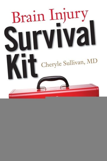 Brain Injury Survival Kit Sullivan Md Cheryle