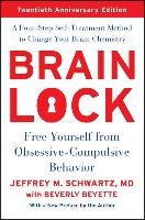 Brain Lock, Twentieth Anniversary Edition Schwartz Jeffrey M.