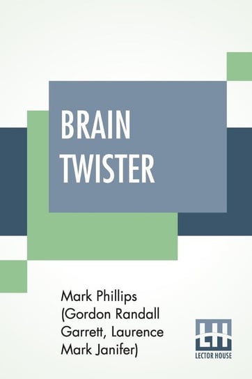 Brain Twister Phillips (Gordon Randall Garrett, Lauren