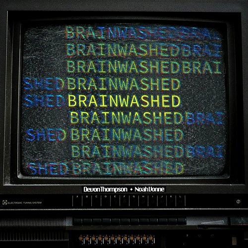 Brainwashed Noah Vonne feat. Devon Thompson