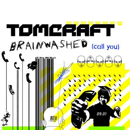 Brainwashed (Call You) Tomcraft