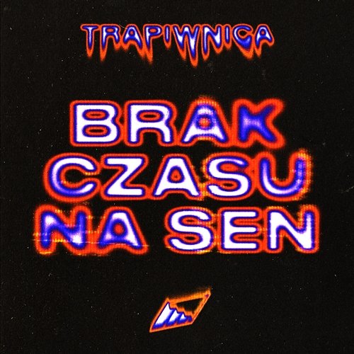 BRAK CZASU NA SEN Trapiwnica feat. Kovu, Gązo, Limon, Romantique, imsosleepy, MahOn