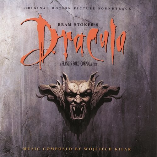 Bram Stoker's Dracula: Original Motion Picture Soundtrack Wojciech Kilar