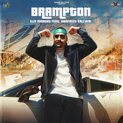 Brampton Elly Mangat feat. Harpreet Kalewal