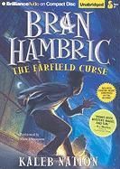 Bran Hambric: The Farfield Curse Nation Kaleb