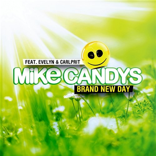Brand New Day Mike Candys feat. Evelyn & Carlprit