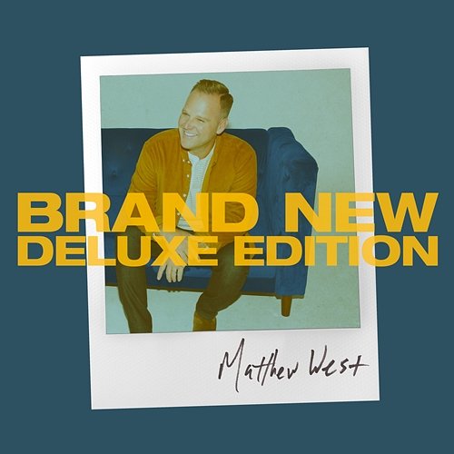 Brand New Deluxe Edition Matthew West