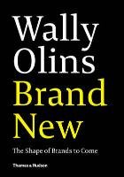 Brand New: The Shape of Brands to Come Olins Wally