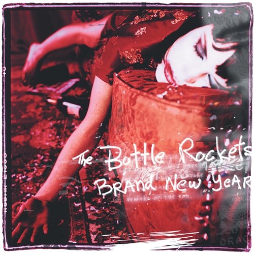 Brand New Year The Bottle Rockets