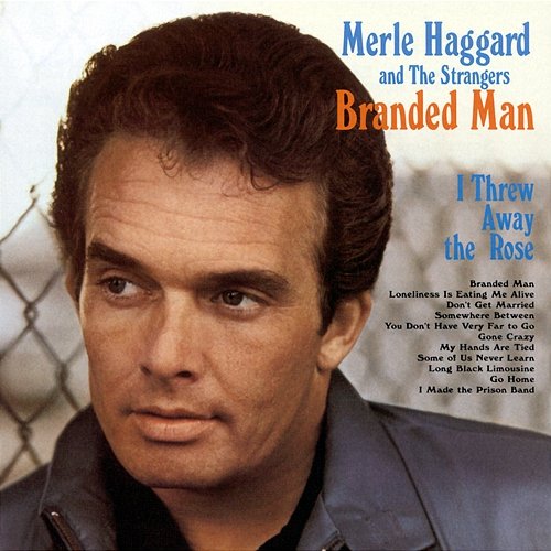 Branded Man Merle Haggard, The Strangers
