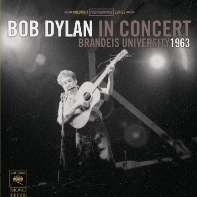 Brandeis University 1963 Mono Dylan Bob