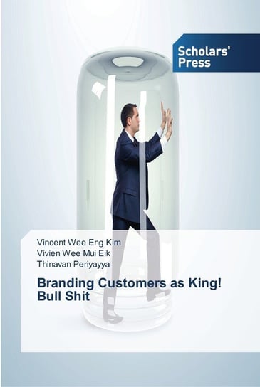 Branding Customers as King! Bull Shit Kim Vincent
