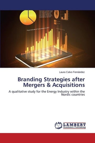 Branding Strategies after Mergers & Acquisitions Calvo Fernández Laura