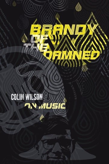 Brandy of the Damned Wilson Colin