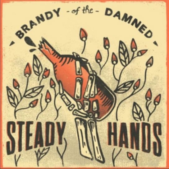 Brandy Of The Damned Steady Hands