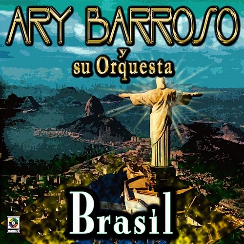 Brasil Ary Barroso Y Su Orquesta