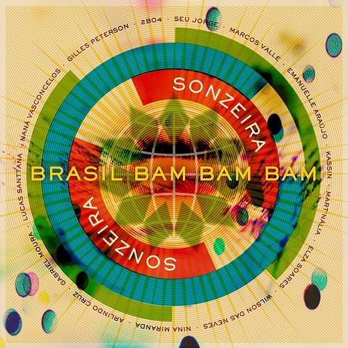 Brasil Bam Bam Bam (Gilles Peterson Presents Sonzeira) Sonzeira