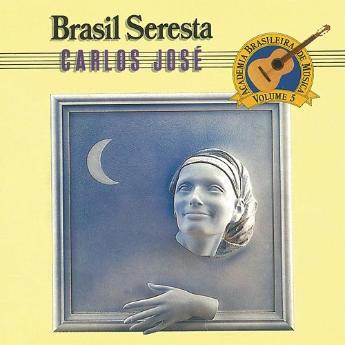 Brasil Seresta Carlos José