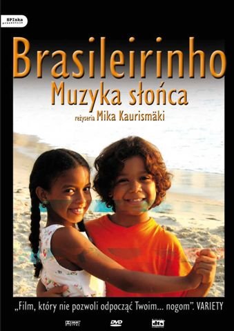 Brasileirinho - Muzyka Słońca Kaurismaki Mika
