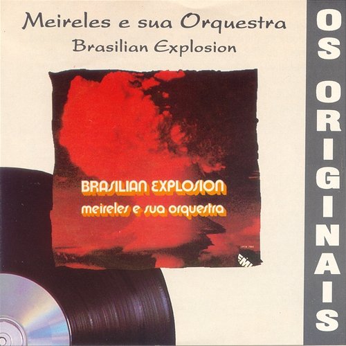 Brasilian Explosion Meirelles & Sua Orquestra